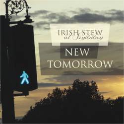 Irish Stew Of Sindidun : New Tomorrow